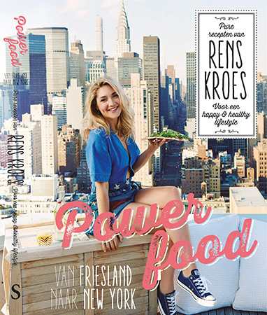 Rens Kroes - Powerfood - Van Friesland naar New York